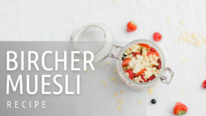 bircher muesli recipe