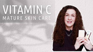 mature skincare 101 vitamin c